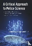  - A Critical Approach to Police Science