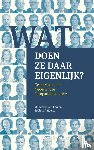 Keulen, Mendeltje van, Aalberts, Chris - Wat doen ze daar eigenlijk?