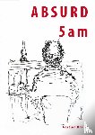 Kaijen, Gertjan - Absurd 5 a m