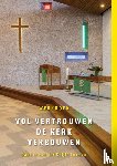 Knijff-Looman, Daphne van der - Vol vertrouwen de kerk verbouwen