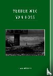 Wilstra, Hoss - Verder weg van Hoss