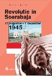Meelhuijsen, Willy - Revolutie in Soerabaja - 17 augustus - 1 december 1945