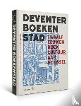  - Deventer Boekenstad - Twaalf eeuwen boekcultuur aan de IJssel