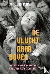 Kuipers, Jan J.B. - De vlucht naar boven - Tegenculturen in Nederland in de jaren zestig en zeventig