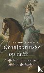 Dongelmans, Maarten-Jan - Oranjeprinses op drift - Wilhelmina van Pruisen en de Nederlanders
