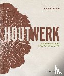  - Houtwerk - Handleiding voor het bewerken van vers hout