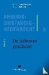 Drongelen, J. van, Hofsteenge, J.A. - De Arbowet geschetst