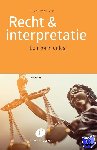 Roest, O.A.P. van der - Recht & interpretatie - Een korte uitleg