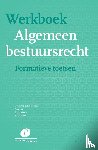 Azimi, A., Dam, R.J. van, Harmsen, M. - Werkboek Algemeen bestuursrecht - Formatieve toetsen