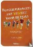 Bijlsma, Jelly - Klasse(n)kracht: met respect voor de klas - in 7 stappen naar een veilig en sociaal groepsklimaat