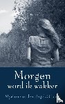 van den Engel-Gilsing, Myriam - Morgen word ik wakker