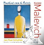 Schutten, Jan Paul, Mertens, Karen, Zijverden, Jan van - Kazimir Malevich