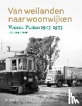 Benschop, Bob - Van weilanden naar woonwijken - Voorne-Putten 1945-1975