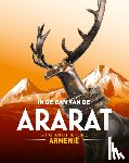  - In de ban van Ararat - Schatten uit het oude Armenië