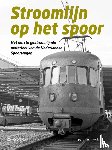 Gestel, Carel van - Stroomlijn op het spoor - Het eerste gestroomlijnde materieel van de Nederlandse Spoorwegen