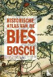 Wijk, Wim van - Historische Atlas van de Biesbosch