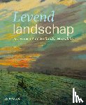 Bruijne e.a., Rozanne de - Levend landschap