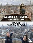 Gerrit Lamberts’ Amsterdam door Gijs en Floor