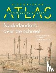 Berendse, Martin, Brood, Paul, Nieuwbeerta, Paul - Historische atlas van misdaad en straf - Nederlanders over de schreef