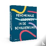  - Fenomenale Vrouwen in de Schilderkunst