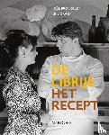 Broekaert, Joël - De Librije. Het recept