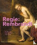  - Regie: Rembrandt - Rembrandt en de wereld van theater