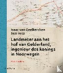 Hendriks, Martin - Landmeter aan het hof van Gelderland, Ingenieur des konings in Noorwegen