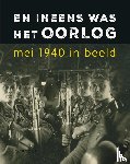 Loo, Erwin van - En ineens was het oorlog