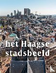 Teunissen, Marcel - Het Haagse stadsbeeld