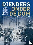 Gieling, Peter - Dienders onder de Dom