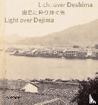 Heuvel, Maartje van den, Tani, Akiyoshi - Licht over Deshima