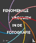  - Fenomenale vrouwen in de fotografie