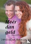 Meerman, Frederika - Méér dan geld - groteletteruitgave