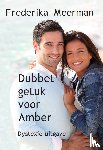 Meerman, Frederika - Dubbel geluk voor Amber