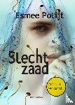 Polijt, Esmee - Slecht zaad - dyslexieuitgave