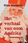 Biemans, Elsie - Het verhaal van oom Andries - groteletteruitgave