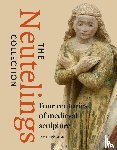 Hendrikman, Lars - Neutelings Collection - Four centuries of medieval sculpture