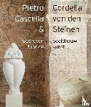 Proosdij, Emma van - Pietro Cascella & Cordelia von den Steinen