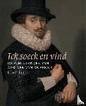 Buijsen, Edwin - Ick soeck en vind – De schilderijen van Adriaen van de Venne