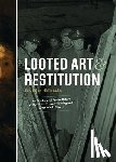 Ekkart, Rudi, Muller, Eelke - Looted Art & restitution