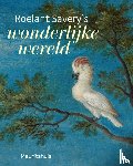 Suchtelen, Ariane van - Roelant Savery's - Wonderlijke wereld