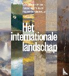 Vries, Nelleke de - Het internationale landschap - Schilderen in de buitenlucht in de negentiende eeuw