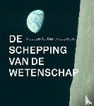 Wijnia, Lieke - De schepping van de wetenschap