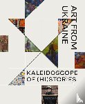 * - Kaleidoscope of (Hi)stories - Art from Ukraine