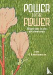 * - Power to the Flower