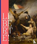 Mehr Moor, Quirine van de, Jonkman, Mayken, Doorman, Maarten - LIBERTÉ! Ary Scheffer and French Romantiscism