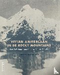 Hartog Jager, Hans den - Vivian Ammerlaan in de Rocky Mountains