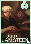 Verschoor, Gerdien, Vinde, Lea van der - Thuis bij Jan Steen