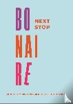 Sambeeck, Susanne van, Altena, Inge van - Next Stop Bonaire