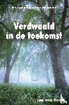 Beek, Jan van - Verdwaald in de toekomst